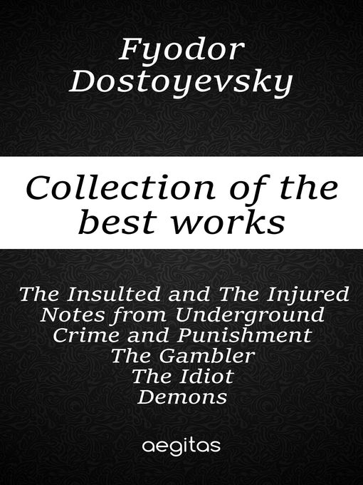 Title details for Collection of the best works of Fyodor Dostoevsky by Fyodor Dostoyevsky - Available